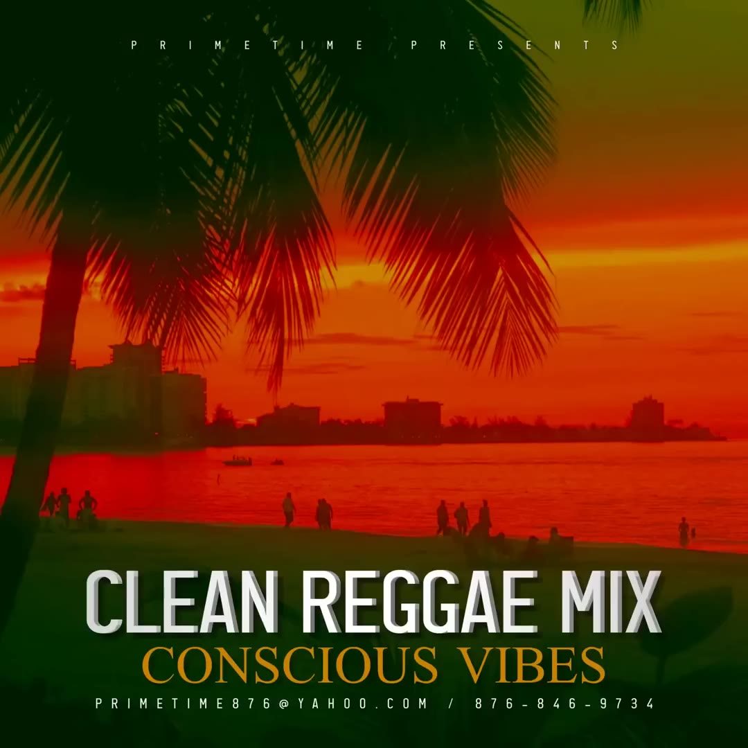 CLEAN-REGGAE-MIXTAPE-CONSCIOUS-VIBES-MIX_