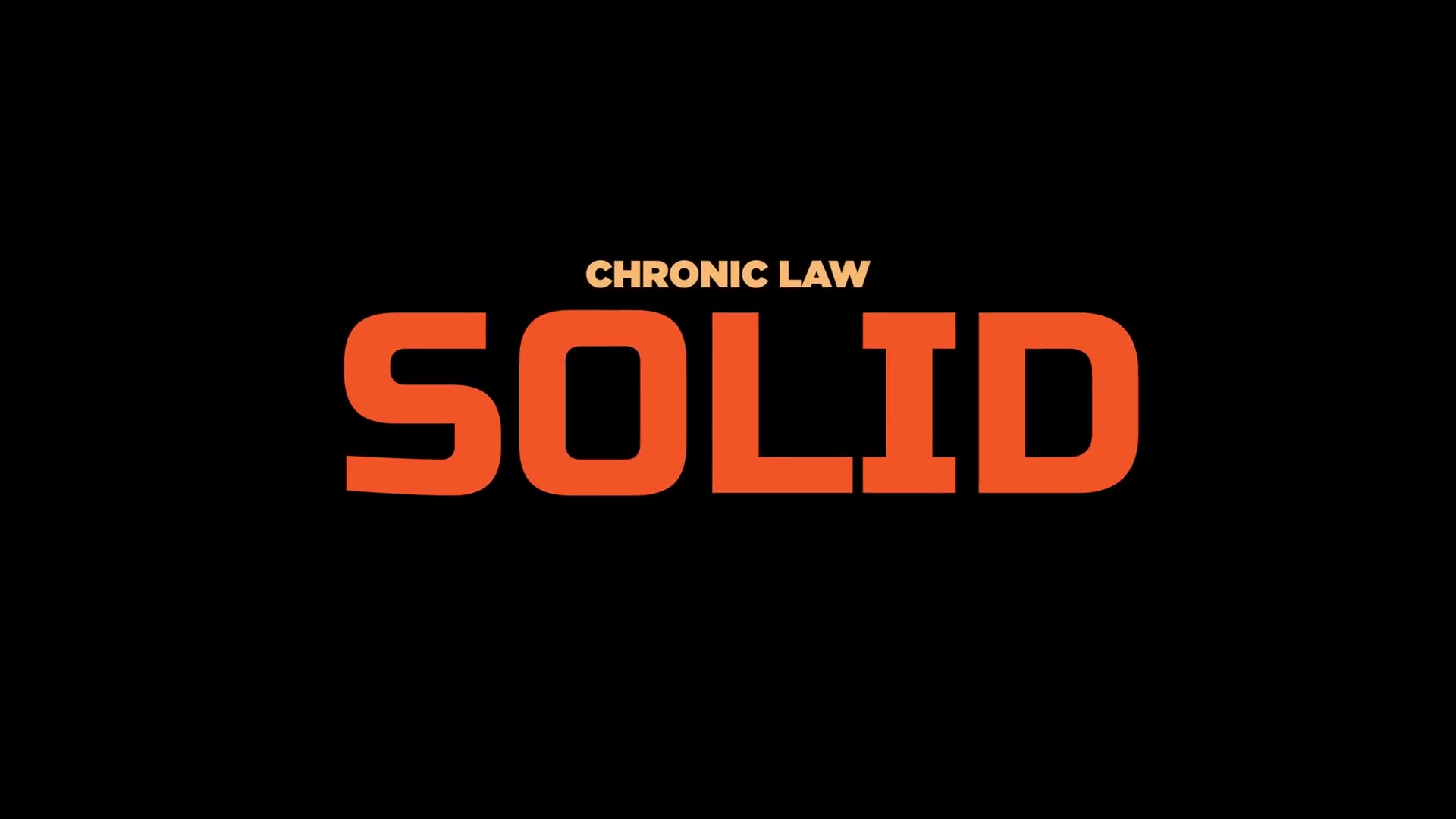 Chronic Law - Solid (Official Music Video)