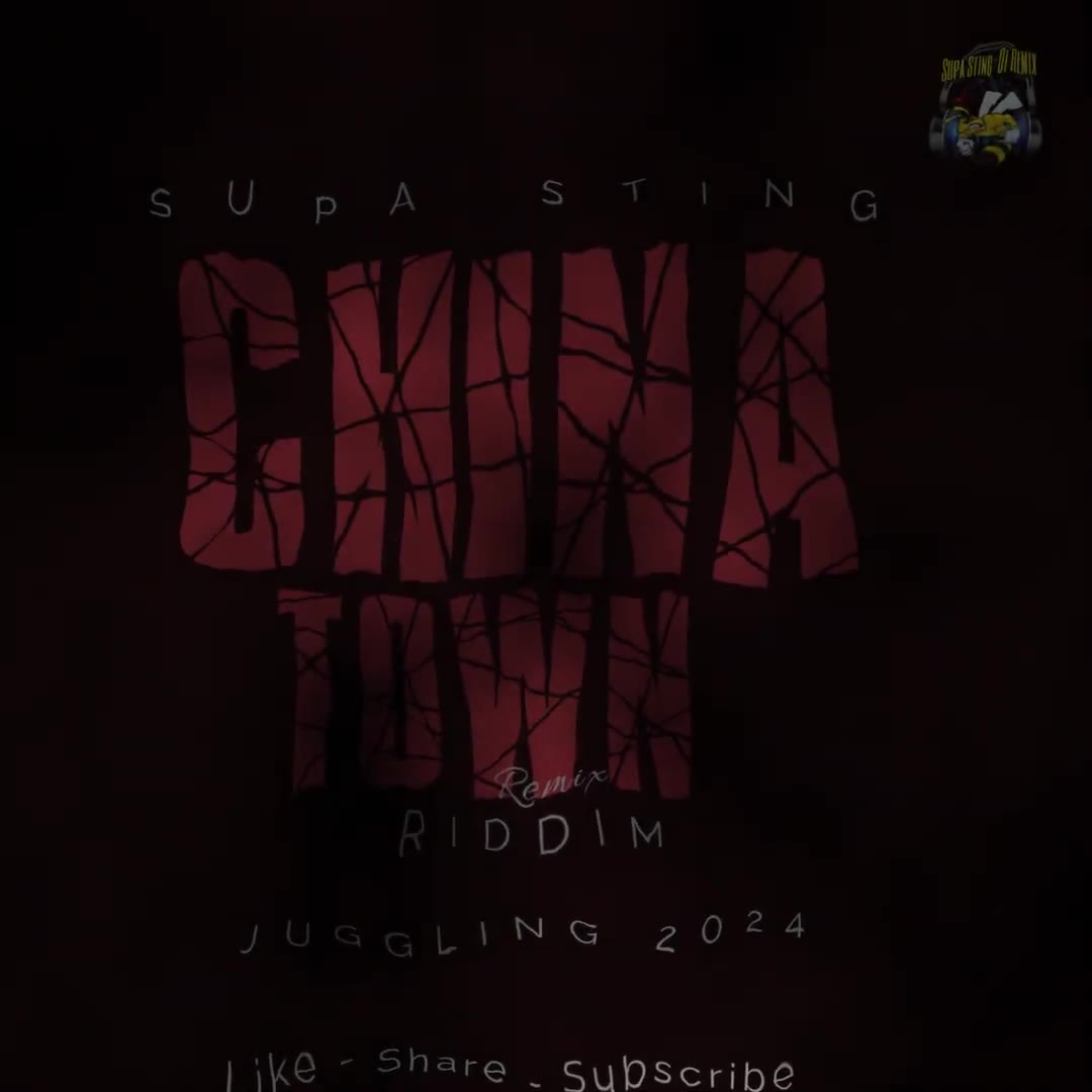 Supa-Sting-China-Town-Riddim-Remix-