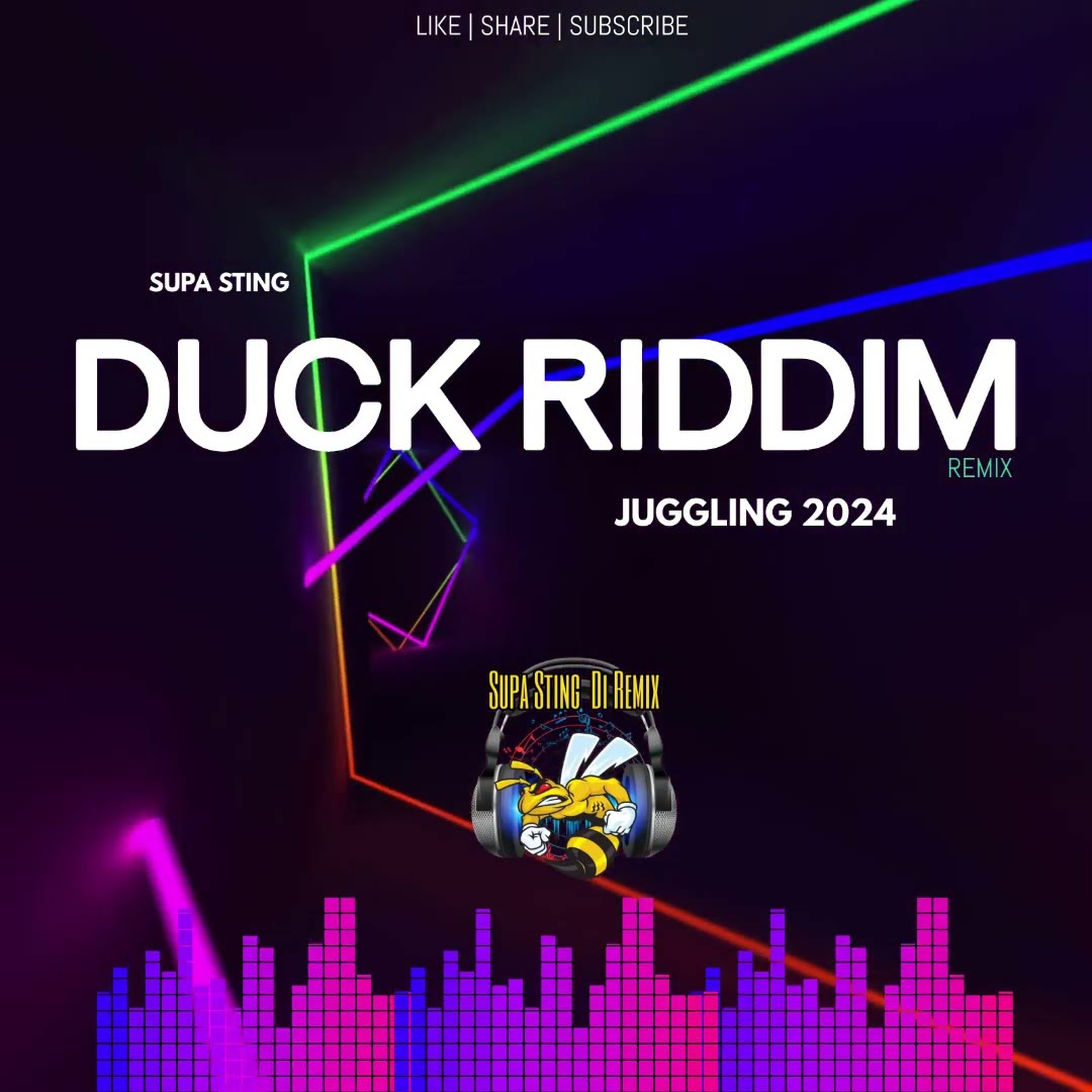 Supa-Sting-Duck-Riddim-Remix-Juggling