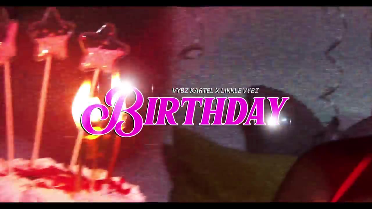 Vybz Kartel, Likkle Vybz - Birthday (official music video)